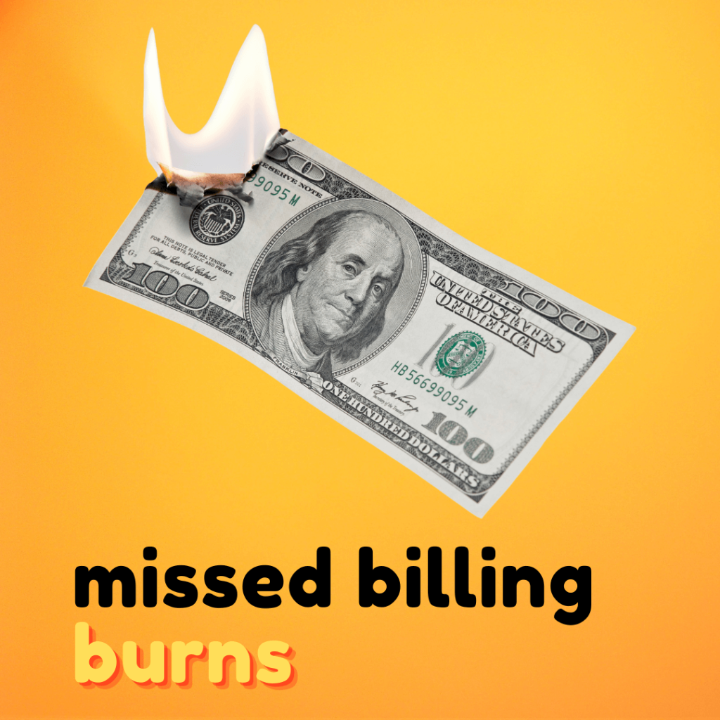 Missed billing BURNS